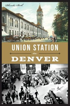 Union Station in Denver (eBook, ePUB) - Beck, Rhonda