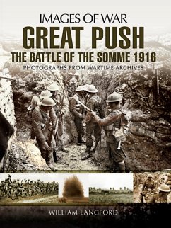 Great Push The Battle of the Somme 1916 (eBook, ePUB) - Langford, William