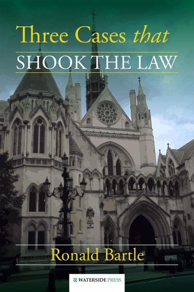 Three Cases that Shook the Law (eBook, PDF) Three Cases that Shook the Law (eBook, PDF)