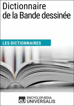 Dictionnaire de la Bande dessinée (eBook, ePUB) - Encyclopaedia Universalis