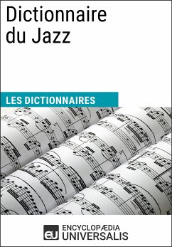 Dictionnaire du Jazz (eBook, ePUB) - Universalis, Encyclopaedia