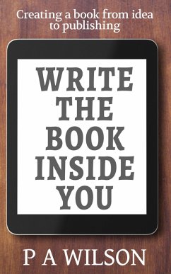 Write the Book Inside you (eBook, ePUB) - Wilson, P A