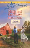 Elijah And The Widow (Mills & Boon Love Inspired) (Lancaster County Weddings, Book 4) (eBook, ePUB)