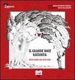 Il grande noce racconta. Sette storie per sette sere Il grande noce racconta. Sette storie per sette sere