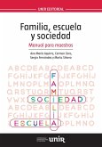 Familia, escuela y sociedad : manual para maestros