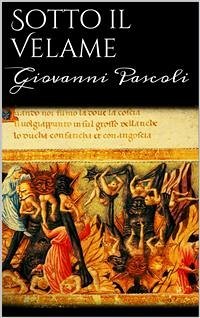 Sotto il velame (eBook, ePUB) - Pascoli, Giovanni