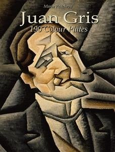 Juan Gris: 190 Colour Plates (eBook, ePUB) - Peitcheva, Maria