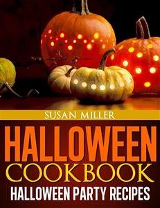 Halloween cookbook halloween party recipes (eBook, ePUB) - Miller, Susan