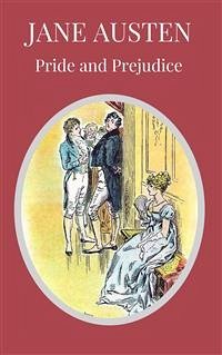 Pride and Prejudice (eBook, ePUB) - Austen, Jane