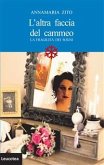 L'altra faccia del cammeo. La fragilità dei sogni (eBook, ePUB)