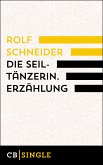 Die Seiltänzerin. Story (eBook, ePUB)