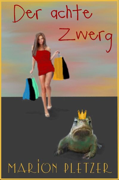 Der achte Zwerg (eBook, ePUB) Der achte Zwerg (eBook, ePUB)