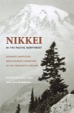 Nikkei in the Pacific Northwest (eBook, PDF)