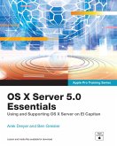 OS X Server 5.0 Essentials - Apple Pro Training Series (eBook, ePUB)