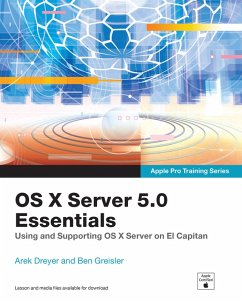 OS X Server 5.0 Essentials - Apple Pro Training Series (eBook, ePUB) - Dreyer, Arek; Greisler, Ben