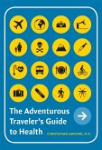 The Adventurous Traveler's Guide to Health (eBook, ePUB)