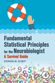 Fundamental Statistical Principles for the Neurobiologist (eBook, ePUB)