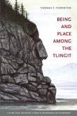 Being and Place among the Tlingit (eBook, PDF)