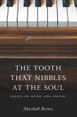 The Tooth That Nibbles at the Soul (eBook, ePUB)