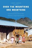 Over the Mountains Are Mountains (eBook, ePUB) Over the Mountains Are Mountains (eBook, ePUB)