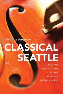 Classical Seattle (eBook, ePUB) - Bargreen, Melinda