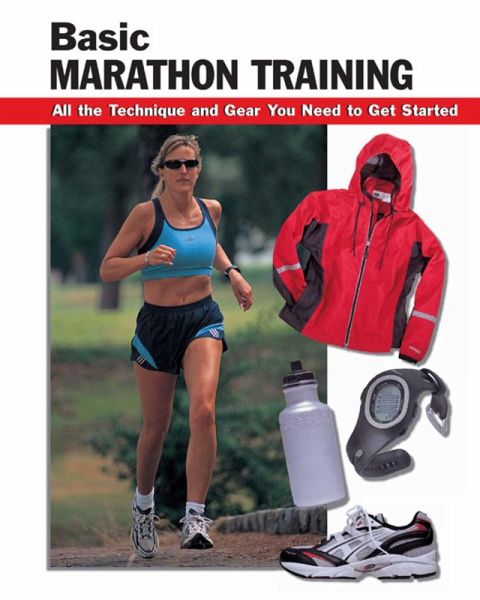 Basic Marathon Training (eBook, ePUB) Basic Marathon Training (eBook, ePUB)