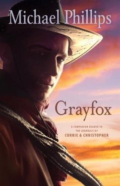 Grayfox (The Journals of Corrie and Christopher) (eBook, ePUB) - Phillips, Michael