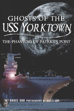 Ghosts of the USS Yorktown (eBook, ePUB) - Orr, Bruce