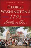 George Washington's 1791 Southern Tour (eBook, ePUB)
