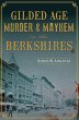 Gilded Age Murder & Mayhem in the... - Bild 1
