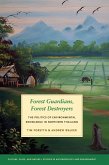 Forest Guardians, Forest Destroyers (eBook, ePUB)