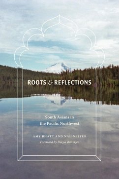 Roots and Reflections (eBook, ePUB) - Bhatt, Amy; Iyer, Nalini