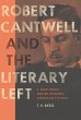 Robert Cantwell and the Literary Left... - Bild 1