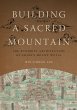 Building a Sacred Mountain (eBook, PDF) - Bild 1