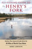 Fly-Fishing Guide to the Henry's Fork (eBook, ePUB)