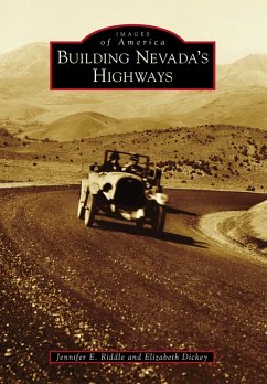 Building Nevada's Highways (eBook, ePUB) - Riddle, Jennifer E.