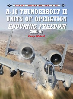 A-10 Thunderbolt II Units of Operation Enduring Freedom 2002-07 (eBook, PDF) - Wetzel, Gary