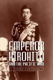 Emperor Hirohito and the Pacific War (eBook, ePUB)