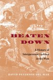 Beaten Down (eBook, PDF) Beaten Down (eBook, PDF)