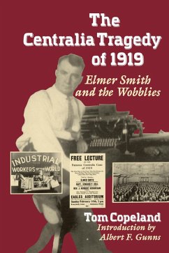 The Centralia Tragedy of 1919 (eBook, PDF) - Copeland, Tom