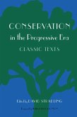 Conservation in the Progressive Era (eBook, ePUB)