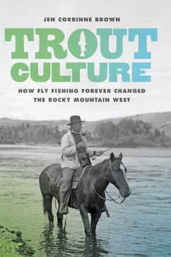 Trout Culture (eBook, ePUB) - Brown, Jen Corrinne