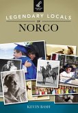 Legendary Locals of Norco (eBook, ePUB) Legendary Locals of Norco (eBook, ePUB)