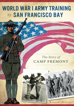 Cover World War I Army Training by San Francisco Bay (eBook, ePUB)