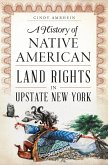 History of Native American Land Rights in Upstate New York (eBook, ePUB)