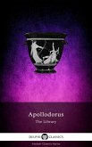 The Library of Apollodorus (Delphi Classics) (eBook, ePUB)