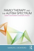 Family Therapy and the Autism Spectrum (eBook, ePUB)