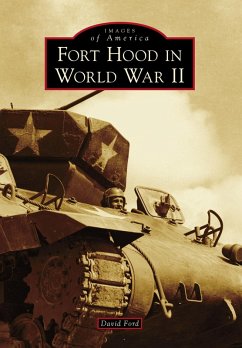 Fort Hood in World War II (eBook, ePUB) - Ford, David
