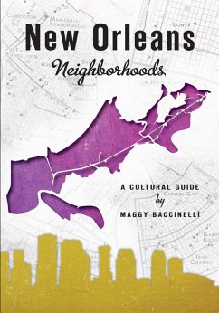 New Orleans Neighborhoods (eBook, ePUB) - Baccinelli, Maggy