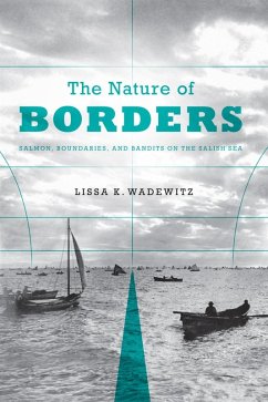 The Nature of Borders (eBook, ePUB) - Wadewitz, Lissa K.